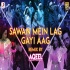 Sawan Mein Lag Gayi Aag Remix DJ Aqeel