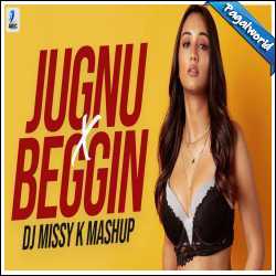 Jugnu X Beggin (Mashup) DJ Missy K