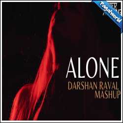 Alone Mashup Darshan Raval - Aftermorning