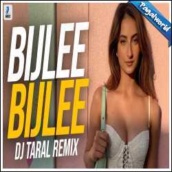 Bijlee Bijlee (Remix) DJ Taral
