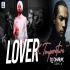 Lover X Temperature (Remix) DJ Dharak