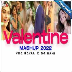 Valentine Mashup 2022 - VDj Royal