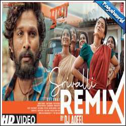 Srivalli Remix - DJ Aqeel