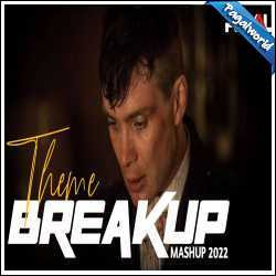 The Breakup Mashup Theme 2022 - VDj Royal, Dj Rahi