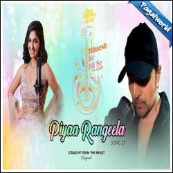 Piya Rangeela Mp3 Song Download Pagalworld - Rupali Jagga