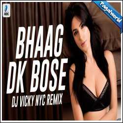 Bhaag Dk Bose (Remix) DJ VICKY NYC