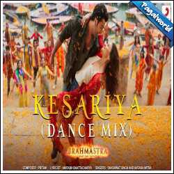 Kesariya (Dance Mix)