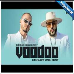 Voodoo (Remix) DJ Shadow Dubai