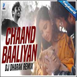 Chaand Baaliyan (Remix) DJ Dharak