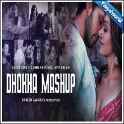 Dhokha Mashup - Naresh Parmar