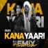 Kana Yaari Remix - DJ Lamon