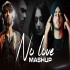 No Love Mashup 2022 - DJ BKS, Sunix Thakor