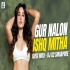 Gur Nalon Ishq Mitha (Desi Mix) DJ G2 Singapore