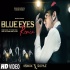 Blue Eyes  Remix
