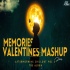 Memories Valentines Mashup 2024 - Aftermorning