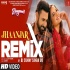 Jhaanjar Remix - Dj Sunny Singh UK