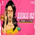 Disco 82 (Remix) DJ Paroma, DJ AY