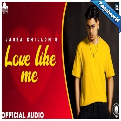 Jassa Dhillon - Love Like Me