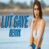 Lut Gaye Remix - DJ Goddess, DJ Jugal