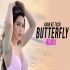 Butterfly Remix - DJ Goddess