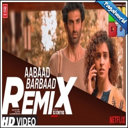 Aabaad Barbaad Remix - Dj Chetas
