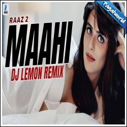 Maahi Remix DJ Lemon