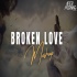 Broken Love Mashup 2021 - Aftermorning Chillout