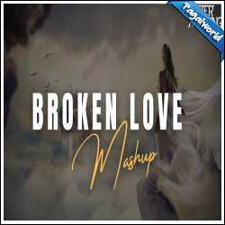 Broken Love Mashup 2021 - Aftermorning Chillout