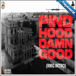 Pind Hood Damn Good