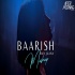 Baarish Ban Jaana Mashup - Aftermorning Chillout