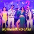 Hungama 2 - Hungama Ho Gaya