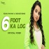 6 Foot Ka Log